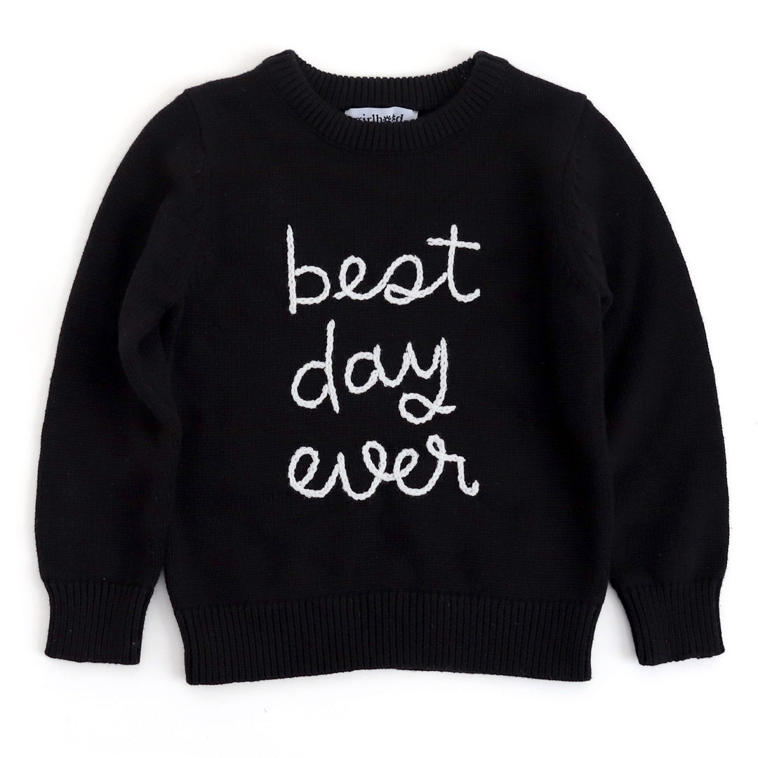toddler and kids black pullover sweater with "best day ever" embroidered text